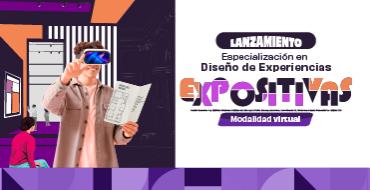 Nueva Especialización en Diseño de Experiencias Expositivas